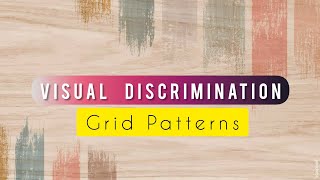 Visual Discrimination Task | Gird Patterns