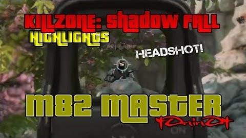 Killzone: Shadow Fall - Weekend Challenge #13 "M82 MASTER" [HIGHLIGHTS]
