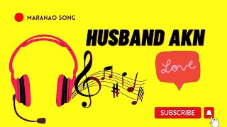 husband akn | jasabs06| maranao song | lyrics |