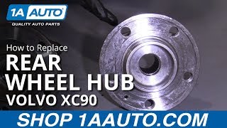 How to Replace Rear Wheel Hub 03-11 Volvo XC90