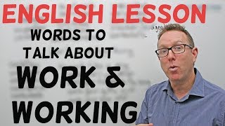 English lesson - Words about WORK and WORKING
