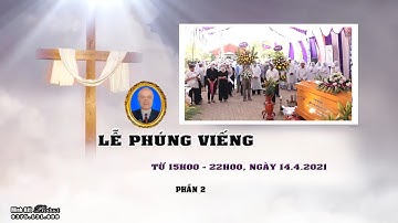 LỄ TANG CỤ GIUSE ĐỖ TRỌNG LUYẾN GX.NGƯỠNG NHÂN P2