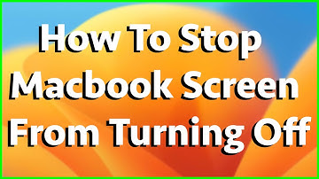 How To Stop A MacBook Screen From Turning Off - Mac Help