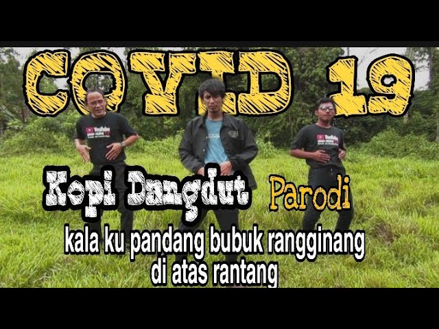 Kopi Dangdut || Parodi lagu Kopi dangdut class=