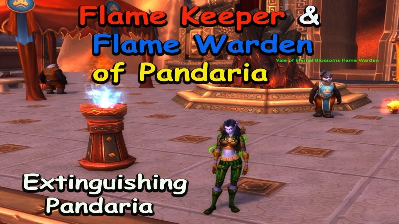 Flame Warden & Flame Keeper of Pandaria ~ Extinguishing Pandaria ~ Midsummer