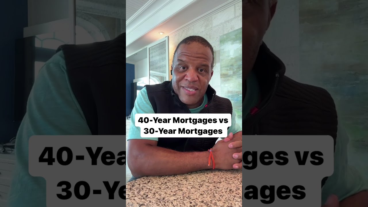 40 Year Mortgages Vs 30