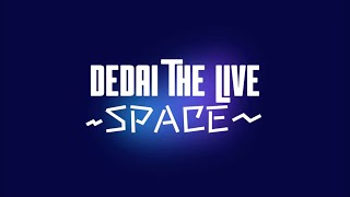 DEDAI THE LIVE 〜SPACE〜 Trailer