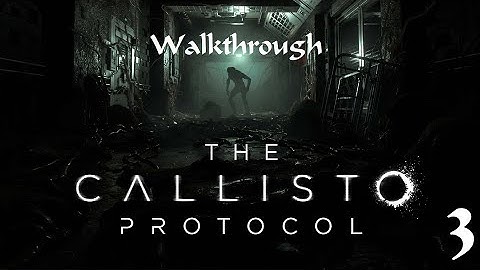 The Callisto Protocol #3 Walkthrough, Gameplay, Trophy Guide (PS5, No Commentary, All Items)