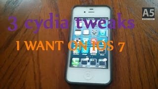 3 CYDIA TWEAKS I WISH FOR IN IOS 7