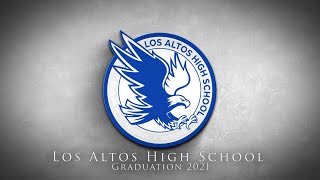 Los Altos High School Graduation 2021