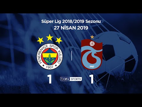 27.04.2019 | Fenerbahçe-Trabzonspor | 1-1