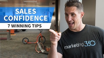 Sales Confidence  - 7 Winning Tips