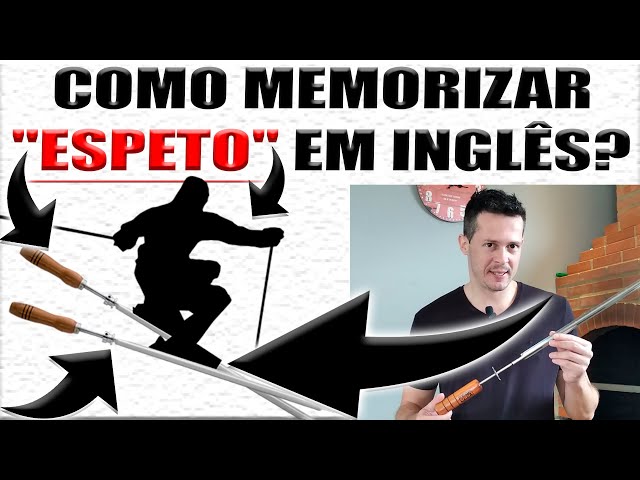 Como dizer 'espeto' em ingles? 