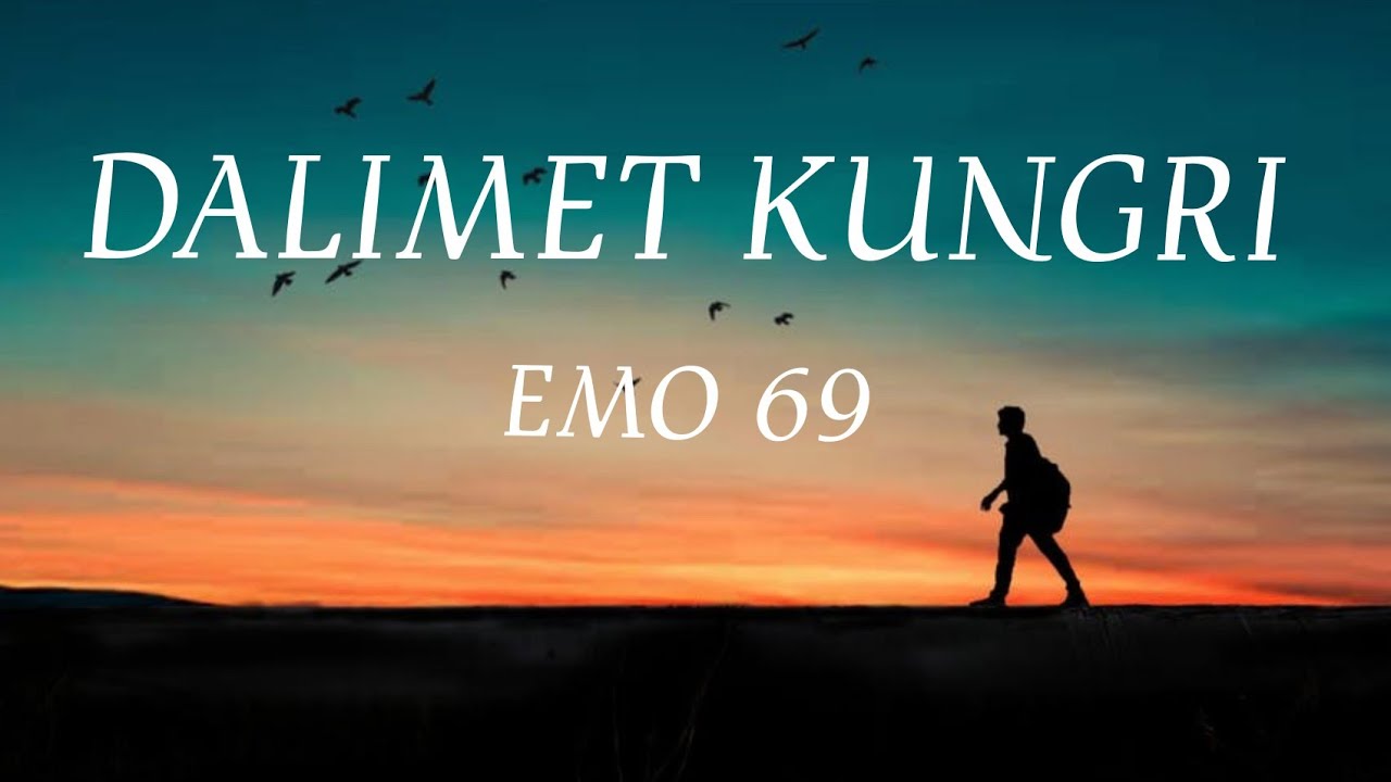 EMO 69   Dalimet Kungri lyrics