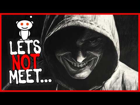 Terrifying Reddit Encounters... | r/LetsNotMeet