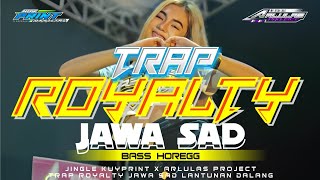 TRAP ROYALTY X JAWA SAD - LANTUNAN DALANG JAWA - DJ VIRAL TIKTOK - PALING ENAK SE ALAM SEMESTA