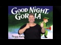 "Goodnight Gorilla" : ASL Storytelling