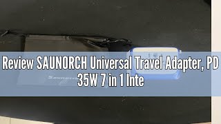 Review SAUNORCH Universal Travel Adapter PD 35W 7 in 1 International Power Plug Adapter with 7 0A 4
