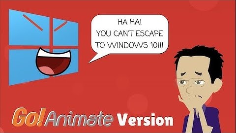 You cannot escape windows 10 in goanimate version