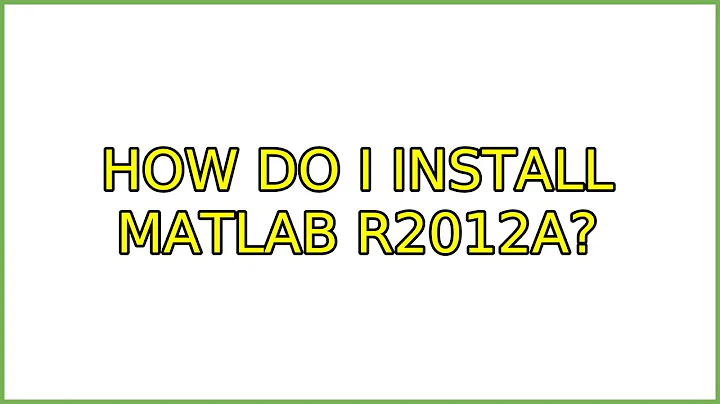 Ubuntu: How do I install MATLAB R2012a? (2 Solutions!!)