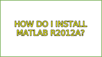 Ubuntu: How do I install MATLAB R2012a? (2 Solutions!!)