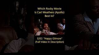 Which Rocky Movie Is Carl Weathers Best In