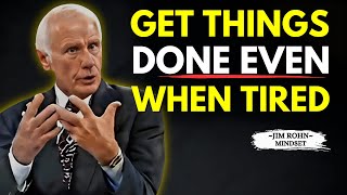 The Secret To Getting Things Done Even When You’re Tired | Jim Rohn’s Powerful Motivation for 2026