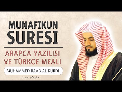 Munafikun suresi anlamı dinle Raad al Kurdi (Munafikun suresi arapça yazılışı okunuşu ve meali)