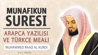 Munafikun suresi anlamı dinle Raad al Kurdi (Munafikun suresi arapça yazılışı okunuşu ve meali)