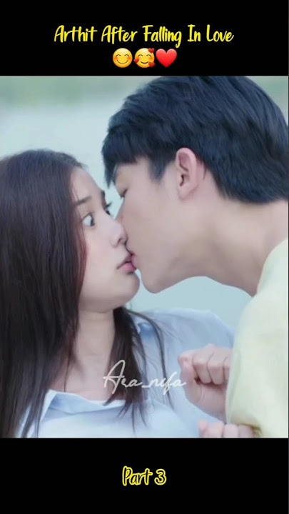 Before vs After Falling in Love 💞 💞|| My Forever Sunshine 💞💞|| Thai Drama 🌹🌹|| Markprin