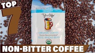 Top 7 Non-Bitter Coffee Blends to Start Your Day Right!"