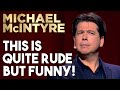 This Is Quite Rude, But Funny! | Michael McIntyre Netflix Special Streaming Now