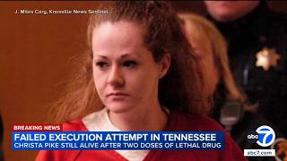Tennessee inmate Christa Pike still alive after failed execution attempt