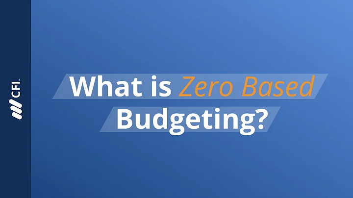 Zero-Based Budgeting (ZBB) Explained