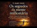 Os Segredos da Mente Milionária – Lições de Mentalidade Financeira | oResumeAi