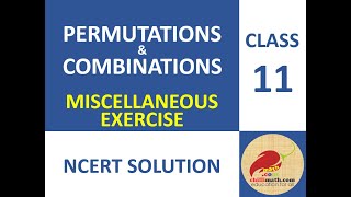 Miscellaneous Exercise of Chapter 7 Ncert Solution of Permutations & Combinations Class 11 Maths
