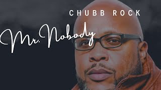 Chubb Rock | Mr. Nobody Is Somebody Now || Hip Hop