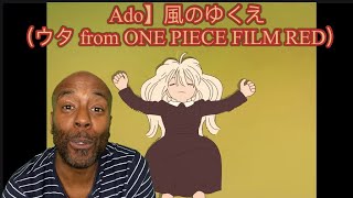 Ado】反応 風のゆくえ（ウタ from ONE PIECE FILM RED reaction