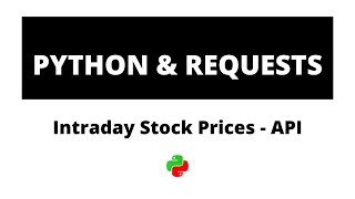 Python Requests & Stocks API