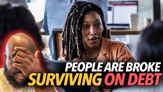 "We're Drowning In Debt, Have No Money," Women, Modern Men Willing To Risk It All Because It's Rough