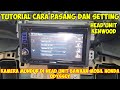 Tutorial cara pasang kabel dan setting kamera mundur di head unit kenwood bawaan mobil honda odyssey