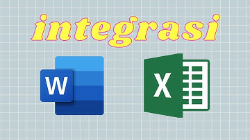 ⤿ integrasi microsoft excel dengan microsoft word
