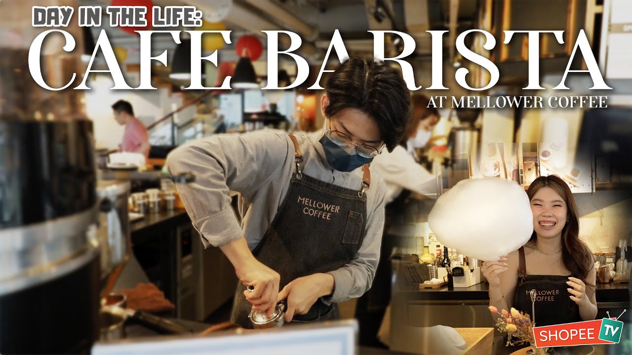 Day In the Life of a Cafe Barista at Mellower Coffee ShopeeTV YouTube