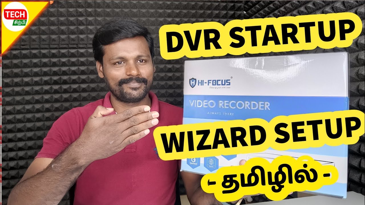 hi-focus-dvr-startup-wizard-setup-in-tamil-cctv-in-tamil-tech-sirpi
