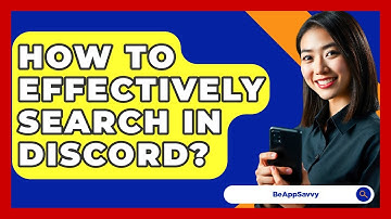 How To Effectively Search In Discord? - Be App Savvy