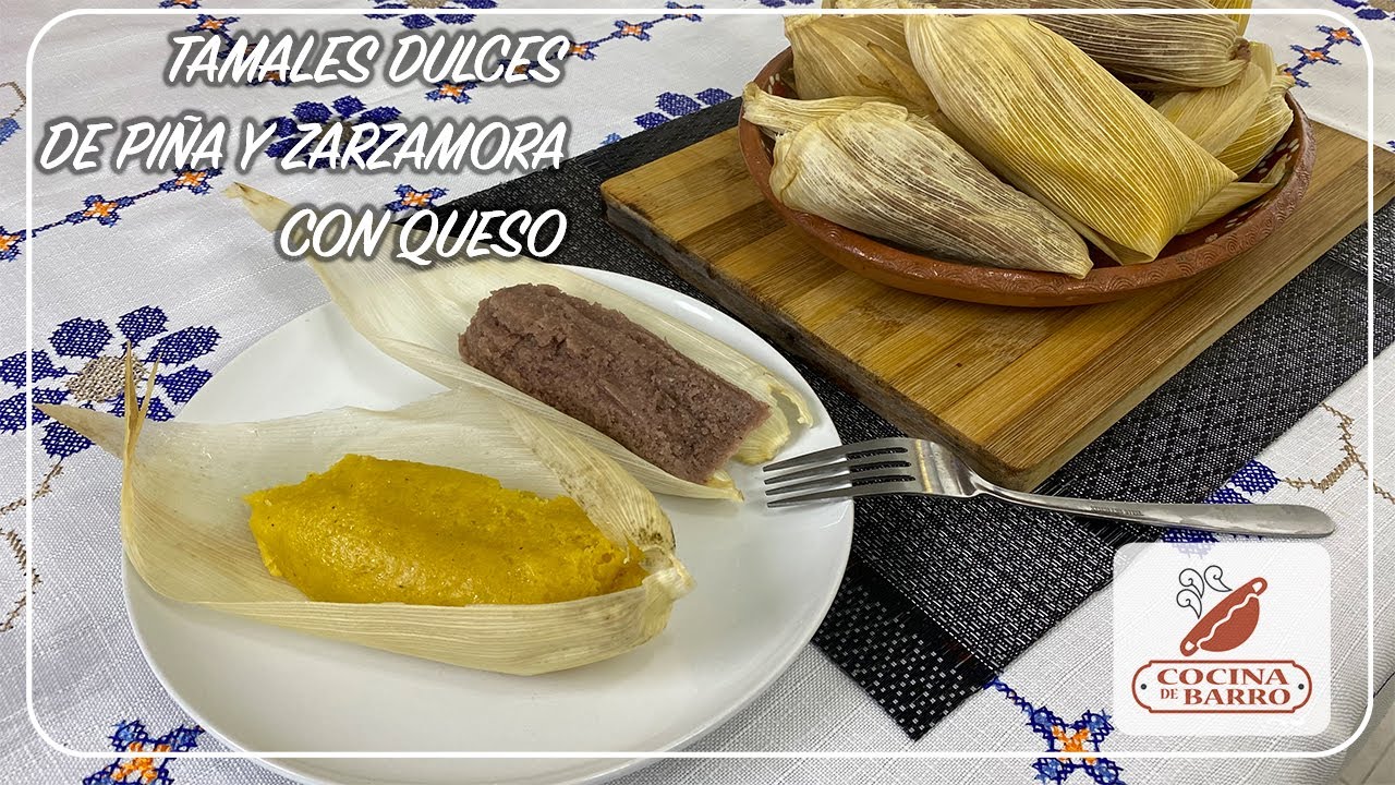 PASO A PASO Tamales Dulces de Piña y Zarzamora con Queso. LA COCINA DE