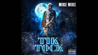 Mike Mike - Tik Tock