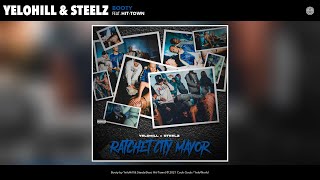YeloHill & Steelz - Booty (Audio) (feat. Hit-Town)