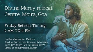 Friday Retreat by Fr. Joy Kalayil VC and Fr. Febin Kunnappillil VC on 31/05/2024 at DMRC Moira,Goa.