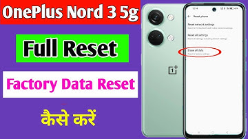 OnePlus Nord 3 5g Full reset kaise kare | how to reset in OnePlus Nord 3 5g